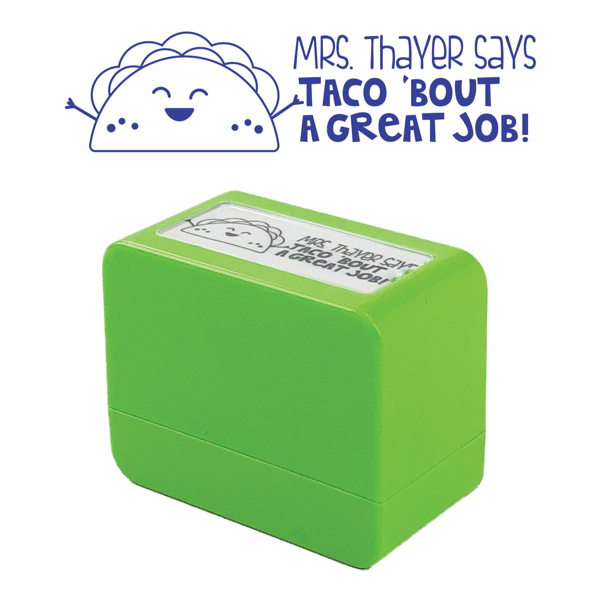TEACHER STAMP -- TACO 'BOUT A GREAT JOB!