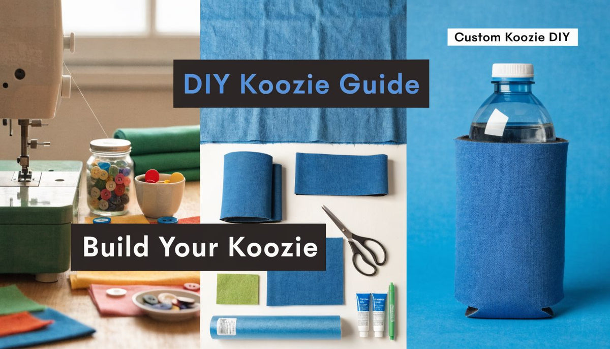 How to Build Your Own Koozie: A Parent's DIY Guide