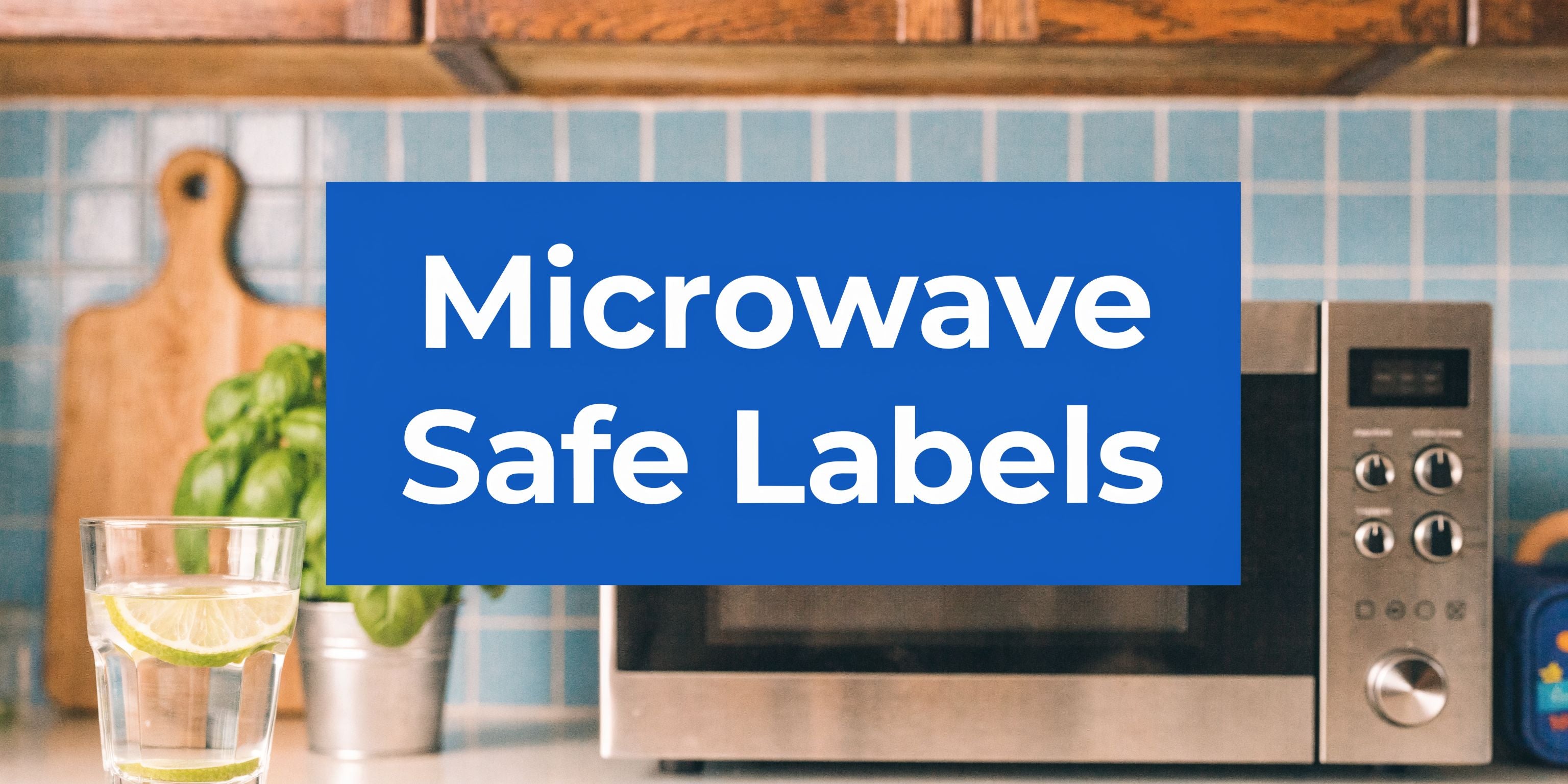 Microwave Safe Labels: A Parent's Guide to Safety & Use