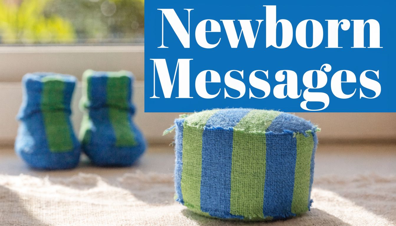 Perfect Newborn Announcements Messages & Ideas
