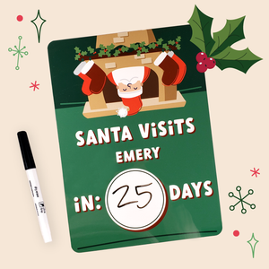 A personalized Christmas countdown board with a green background, featuring an illustration of Santa Claus, reindeer, and holly. The board has a white text that reads 'Santa Visits Emery' and a red text that counts down from 25 to 1, with a circular red marker for the current day.