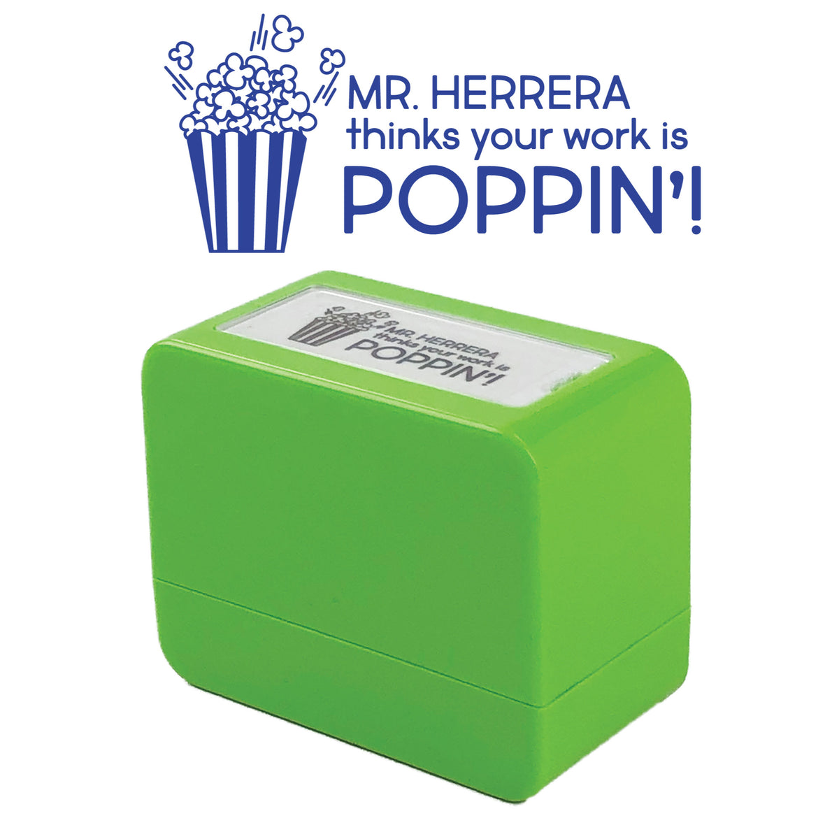 TEACHER STAMP -- YOUR WORK IS POPPIN'!